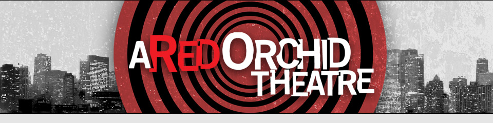 A Red Orchid Theatre