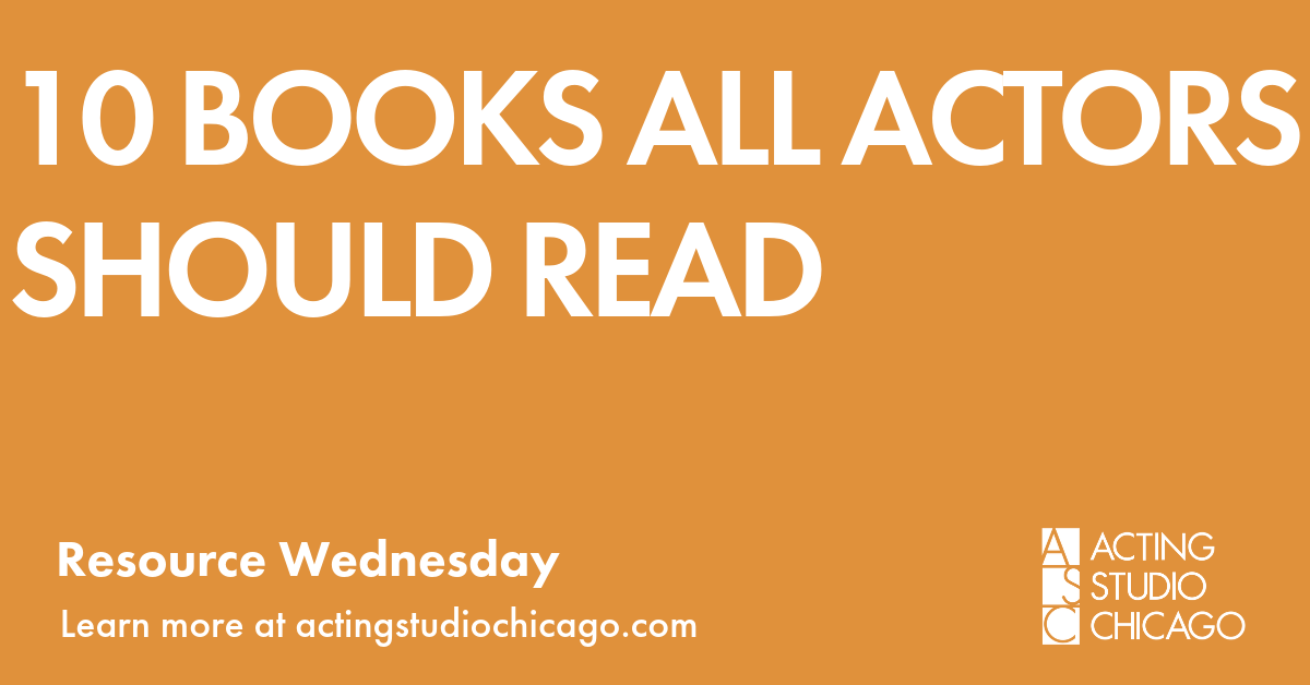 11 Books All Actors Should Read | Acting Studio Chicago